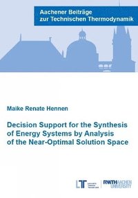 bokomslag Decision Support for the Synthesis of Energy Systems by Analysis of the Near-Optimal Solution Space
