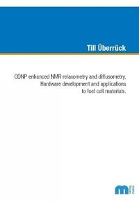 bokomslag ODNP enhanced NMR relaxometry and diffusometry