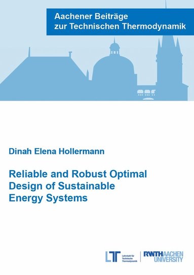 bokomslag Reliable and Robust Optimal Design of Sustainable Energy Systems