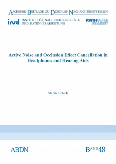 bokomslag Active Noise and Occlusion Effect Cancellation in Headphones and Hearing Aids