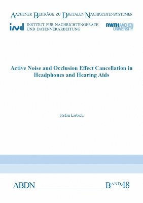 Active Noise and Occlusion Effect Cancellation in Headphones and Hearing Aids 1