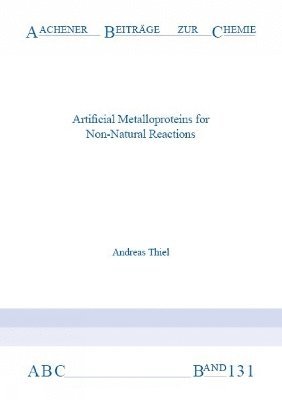 Artificial Metalloproteins for Non-Natural Reactions 1