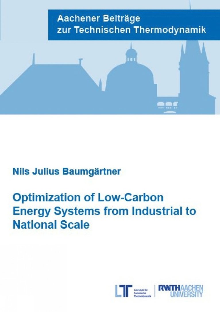 Nils Julius Baumgärtner, Ph.D. Baumgartner, Dr Nils Julius - Optimization of Low-Carbon Energy Systems from Industrial to National Scale, Häftad