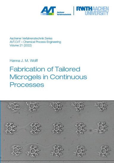 bokomslag Fabrication of Tailored Microgels in Continuous Processes