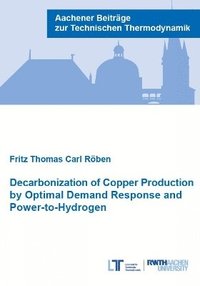 bokomslag Decarbonization of Copper Production by Optimal Demand Response and Power-to-Hydrogen