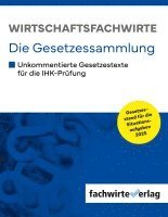 bokomslag Wirtschaftsfachwirte - Die Gesetzessammlung