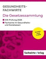 bokomslag Gesundheitsfachwirte: Die Gesetzessammlung