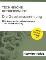 bokomslag Technische Betriebswirte - Die Gesetzessammlung