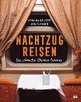 Veronika Wengert, Jörg Dauscher - Nachtzugreisen, Inbunden