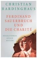 bokomslag Ferdinand Sauerbruch und die Charité