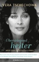 Vera Tschechowa - Überwiegend heiter, Inbunden