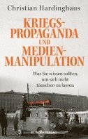 Christian Hardinghaus - Kriegspropaganda und Medienmanipulation, Inbunden