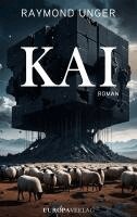 Raymond Unger - KAI, Inbunden