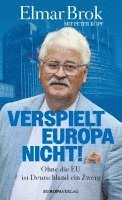 Verspielt Europa nicht! 1