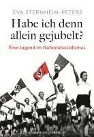 Eva Sternheim-Peters - Habe ich denn allein gejubelt?, Inbunden