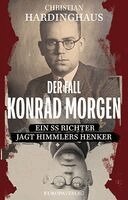 Christian Hardinghaus - Der Fall Konrad Morgen, Inbunden