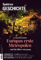 Spektrum Geschichte - Europas erste Metropolen und ihr jäher Untergang 1
