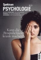 bokomslag Spektrum Psychologie - Kann die Persönlichkeit krank machen?