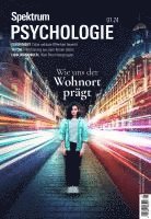 Spektrum Psychologie 1/2024 - Wie uns der Wohnort prägt 1