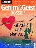 bokomslag Gehirn&Geist Dossier - Gefühle und Moral