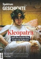 bokomslag Spektrum Geschichte 5/2024 Kleopatra und das mysteriöse Grab von Ephesos