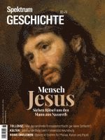 bokomslag Spektrum Geschichte 6/2024 Mensch Jesus