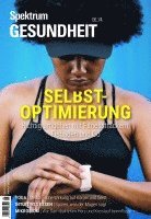 bokomslag Spektrum Gesundheit 6/2024 - Selbstoptimierung