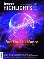bokomslag Spektrum Highlights 1/2024 - Vom Quant zur Materie