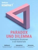 bokomslag Spektrum Kompakt 4/2025 - Paradox und Dilemma