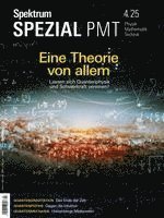Spektrum Spezial PMT 4/2025 - Eine Theorie von allem