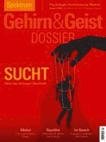 bokomslag Gehirn&Geist Dossier 4/2025 Sucht