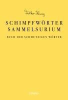 Falko Hennig - Das Schimpfwörter-Sammelsurium, Inbunden