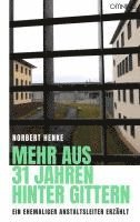 Norbert Henke - Mehr aus 31 Jahren hinter Gittern, Häftad. Tillgänglighet: Lägg i varukorg