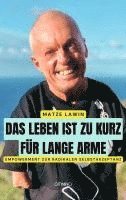 Matze Lawin - Das Leben ist zu kurz für lange Arme, Häftad. Tillgänglighet: Lägg i varukorg