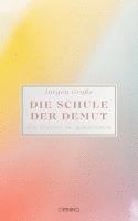 Jürgen Große - Die Schule der Demut, Häftad