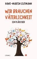 Hans-Martin Gutmann - Wir brauchen Väterlichkeit, Häftad
