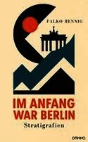 Im Anfang war Berlin