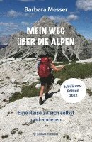 Barbara Messer - Mein Weg über die Alpen, Häftad