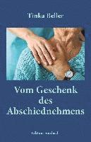 bokomslag Vom Geschenk des Abschiednehmens