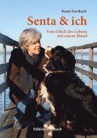 Beate Forsbach - Senta & ich, Häftad