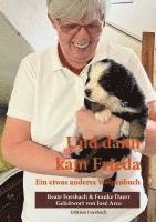 bokomslag Und dann kam Frieda