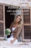 bokomslag Psychisch daneben oder genial medial?