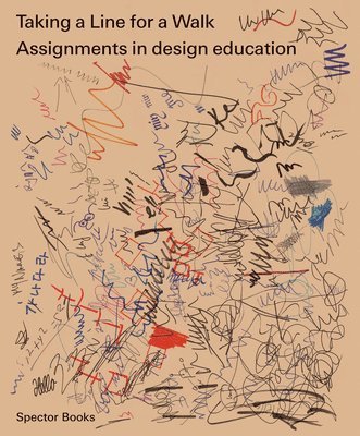 Taking a Line for a Walk: Assignments in Design Education
