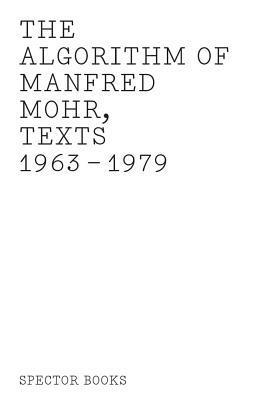 Manfred Mohr, Margit Rosen - Algorithm of Manfred Mohr, Häftad