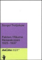 Sergei Tretjakow. Fakten / Räume 1