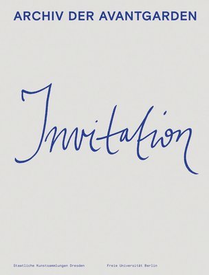 Annette Jael Lehmann, Rudolf Fischer, Anna-Lena Werner, Marcelo Rezende, Helene Romakin - Invitation–Archive as Event, Inbunden