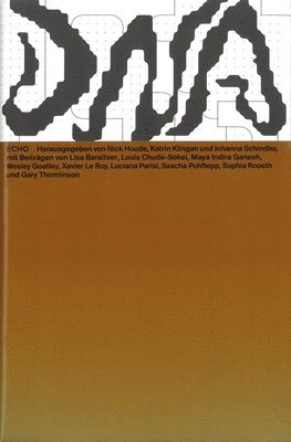Nick Houde, Katrin Klingan, Johanna Schindler - Echo, Häftad