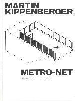 Marcus Andrew Hurttig, Stadt Leipzig Museum der bildenden Künste Leipzig, Stefan Weppelmann, Marcus Andrew Hurttig - Martin Kippenberger. METRO-Net, Inbunden