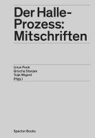 Linus Pook, Grischa Stanjek, Tuija Wigard - Der Halle-Prozess: Mitschriften, Inbunden