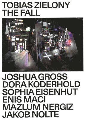 Mazlum Nergiz, Jakob Nolte, Tobias Zielony, Sophia Eisenhut, Joshua Gross, Dora Koderhold, Enis Maci, Thomas Seelig, Museum Folkwang - Tobias Zielony: The Fall, Häftad